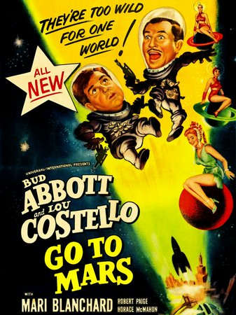Abbott and Costello Go to Mars, Bud Abbott,Lou Costello,Mari Blanchard,Martha Hyer,Horace McMahon,Jack Kruschen,Jean Willes,Joe Kirk,Jack Tesler,Anita Ekberg