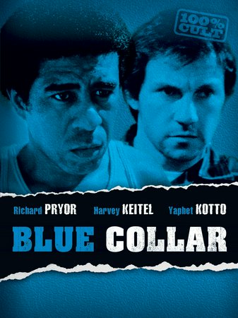 Blue Collar - Kampf am Fließband, Richard Pryor,Harvey Keitel,Yaphet Kotto,Ed Begley Jr.,Harry Bellaver,George Memmoli,Lucy Saroyan,Lane Smith,Cliff De Young,Borah Silver