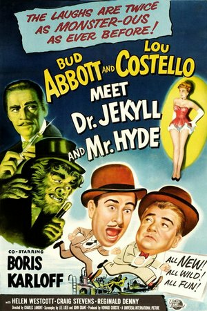 Abbott & Costello treffen Dr. Jekyll und Mr. Hyde, Bud Abbott,Lou Costello,Boris Karloff,Helen Westcott,Craig Stevens,Reginald Denny,John Dierkes,Patti McKaye,Lucille LaMarr,Henry Corden