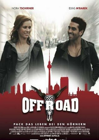 Offroad, Nora Tschirner, Elyas M'Barek, Maximilian von Pufendorf