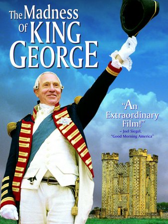 The Madness of King George, Nigel Hawthorne, Helen Mirren, Ian Holm, Rupert Everett, Rupert Graves, Amanda Donohoe, Julian Rhind-Tutt, Julian Wadham, Jim Carter, Geoffrey Palmer