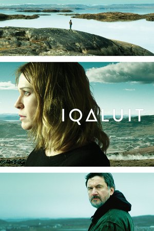 Iqaluit, François Papineau, Marie-Josée Croze, Natar Ungalaaq, Sébastien Huberdeau, Christine Tootoo, Paul Nutarariaq