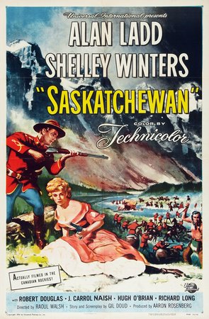 Saskatschewan, Alan Ladd,Shelley Winters,Robert Douglas,Hugh O'Brian,J. Carrol Naish,George J. Lewis,Richard Long,Jay Silverheels,Antonio Moreno,Frank Chase
