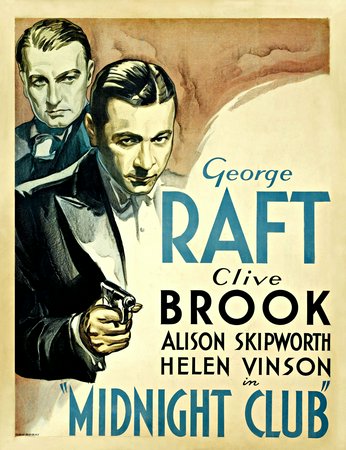 Midnight Club, George Raft,Clive Brook,Helen Vinson,Alison Skipworth,Guy Standing,Alan Mowbray,Ferdinand Gottschalk,Ethel Griffies,Forrester Harvey,Billy Bevan