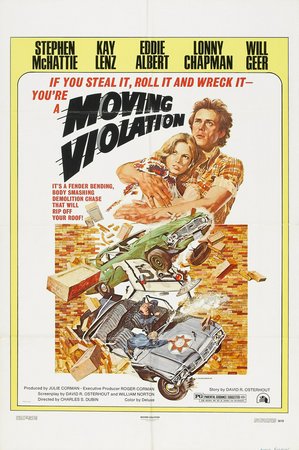 Moving Violation, Stephen McHattie, Kay Lenz, Eddie Albert, Lonny Chapman, Will Geer, Jack Murdock, John S. Ragin, Dennis Redfield, Michael Ross Verona, Francis De Sales