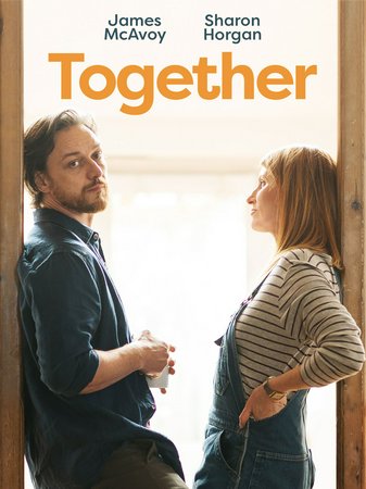 Together, James McAvoy,Sharon Horgan,Samuel Logan