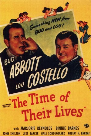 The Time of Their Lives, Bud Abbott,Lou Costello,Marjorie Reynolds,John Shelton,Binnie Barnes,Jess Barker,Gale Sondergaard,Robert Barrat,Robert H. Barrat,Donald MacBride