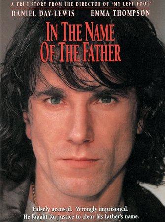 Im Namen des Vaters, Daniel Day-Lewis,Pete Postlewaite,Emma Thompson,Corin Redgrave,Beatie Edney,John Benfield,Paterson Joseph,Marie Jones,Gerard McSorley,Mark Sheppard