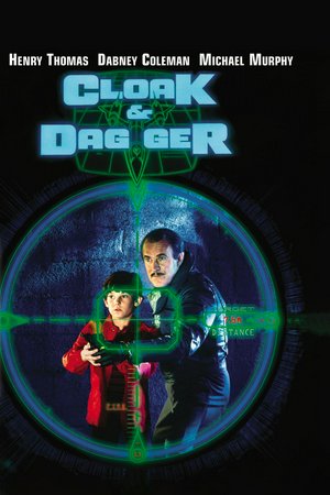 Cloak and Dagger, Henry Thomas, Dabney Coleman, Michael Murphy, Christina Nigra, John McIntire, Jeanette Nolan, Eloy Casados, Tim Rossovich, Bill Forsythe, Robert DoQui