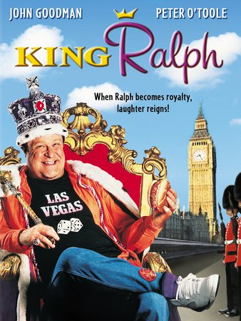King Ralph, John Goodman,Peter O'Toole,John Hurt,Camille Coduri,Richard Griffiths,Leslie Phillips,David S. Ward,James Villiers,Natasha Richardson,Joely Richardson