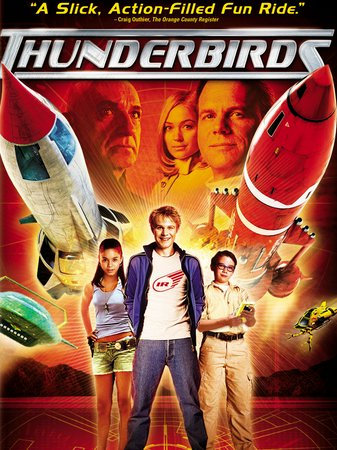 Thunderbirds, Bill Paxton,Brady Corbet,Ben Kingsley,Sophia Myles,Philip Winchester,Dominic Colenso,Ben Torgersen,Lex Shrapnel,Soren Fulton,Vanessa Hudgens