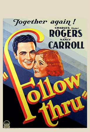 Follow Thru, Eugène Pallette,Zelma O'Neal,Nancy Carroll,Virginia Bruce,Kathryn Givney,Margaret Lee,John Sheehan,Claude King,Charles 'Buddy' Rogers,Albert Gran