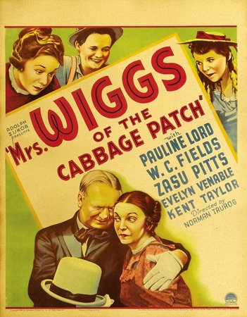 Mrs. Wiggs of the Cabbage Patch, Pauline Lord,W.C. Fields,ZaSu Pitts,Kent Taylor,Evelyn Venable,Charles Middleton,Donald Meek,Jimmy Butler,George Breakston,Edith Fellows