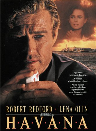 Havanna, Robert Redford,Lena Olin,Raul Julia,Alan Arkin,Tomas Milian,Daniel Davis,Tony Plana,Betsy Brantley,Richard Farnsworth,Mark Rydell