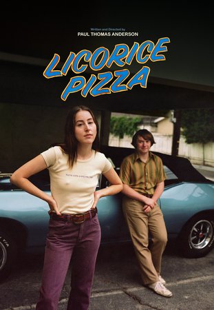 Licorice Pizza, Alana Haim,Cooper Hoffman,Sean Penn,Tom Waits,Bradley Cooper,Benny Safdie,Maya Rudolph,Skyler Gisondo,Emma Dumont,John C. Reilly