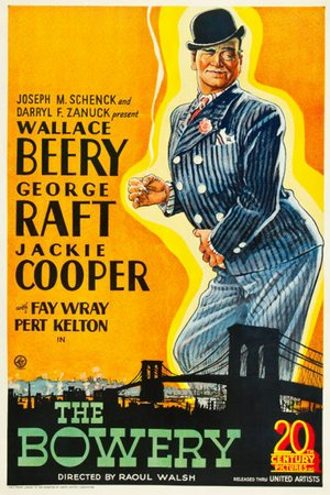 The Bowery, Wallace Beery,George Raft,Jackie Cooper,Pert Kelton,Fay Wray,George Walsh,Oscar Apfel,Harold Huber,Fletcher Norton,John Kelly