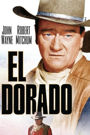 El Dorado, John Wayne,Robert Mitchum,James Caan,Charlene Holt,Michele Carey,Arthur Hunnicutt,R.G. Armstrong,Edward Asner,Paul Fix,Christopher George