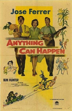 Anything Can Happen, Jose Ferrer,Kim Hunter,Kurt Kasznar,Oscar Karlweis,Eugenie Leontovich,Oscar Beregi,Oscar Beregi Sr.,Mikhail Rasumny,Nick Dennis,Gloria Marlowe