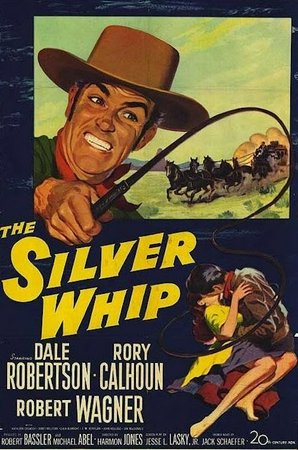 Die silberne Peitsche, Dale Robertson,Rory Calhoun,Robert Wagner,Kathleen Crowley,James Millican,Lola Albright,J.M. Kerrigan,John Kellogg,Ian MacDonald,Harry Carter