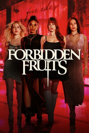 Forbidden Fruits, Lili Reinhart,Lola Tung,Victoria Pedretti,Alexandra Shipp,Emma Chamberlain,Gabrielle Union,Hailey Summer,Jordan Duarte,David Pinard