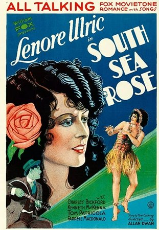 South Sea Rose, Ilka Chase,Emile Chautard,Charlotte Walker,Ben Hall,Roscoe Ates,Charles Bickford,Tom Patricola,Elizabeth Patterson,Lenore Ulric,George MacFarlane