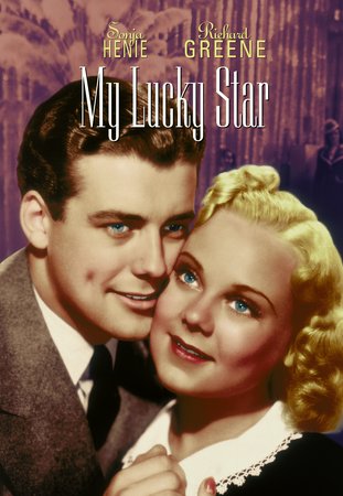 My Lucky Star, Sonja Henie,Richard Greene,César Romero,Joan Davis,Buddy Ebsen,Arthur Treacher,George Barbier,Gypsy Rose Lee,Billy Gilbert,Patricia Wilder