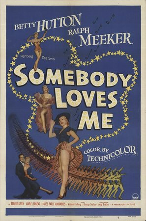 Somebody Loves Me, Betty Hutton,Ralph Meeker,Robert Keith,Adele Jergens,Billie Bird,Henry Slate,Sid Tomack,Ludwig Stossel,Sydney Mason,Virginia Hall