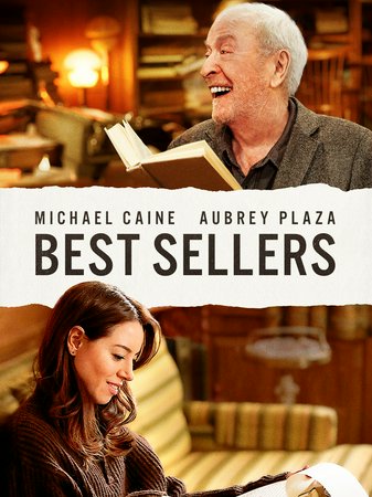 Best Sellers, Aubrey Plaza,Scott Speedman,Cary Elwes,Luc Morissette,Veronica Ferres,Frank Schorpion,Florence Situ,Philip Le Maistre,Linda Joyce Nourse,Charli Birdgenaw