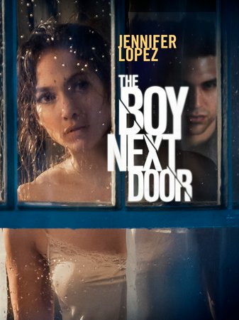 The Boy Next Door, Lexi Atkins,Hill Harper,Jack Wallace,Adam Hicks,François Chau,Bailey Chase,Travis Schuldt,Raquel Gardner,Kari Perdue,Chad Bullard
