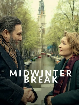 Midwinter Break, Lesley Manville,Ciarán Hinds,Niamh Cusack,Julie Lamberton,Lewis Harris,Melany Maximus