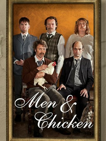 Men & Chicken, Mads Mikkelsen,David Dencik,Nicolas Bro,Nikolaj Lie Kaas,Søren Malling,Ole Thestrup,Bodil Jørgensen,Rikke Louise Andersson,Lisbet Dahl,Daniel Engstrup