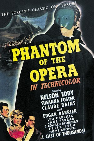 Phantom der Oper, Claude Rains,Susanna Foster,Nelson Eddy,Edgar Barrier,Leo Carrillo,Jane Farrar,J. Edward Bromberg,Fritz Feld,Frank Puglia,Steven Geray