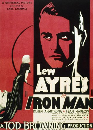 Iron Man, Lew Ayres,Robert Armstrong,Jean Harlow,John Miljan,Edward Dillon,Mike Donlin,Morrie Cohan,Mary Doran,Mildred Van Dorn,Ned Sparks