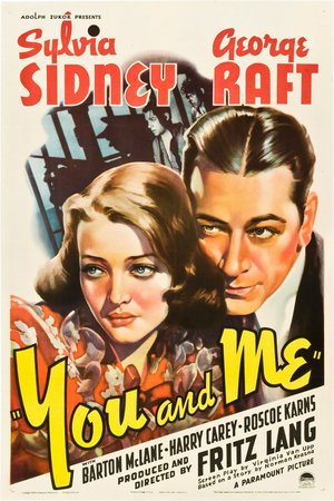 Du und ich, George Raft,Sylvia Sidney,Robert Cummings,Barton MacLane,Harry Carey,Warren Hymer,Roscoe Karns,George E. Stone,Adrian Morris,Roger Gray