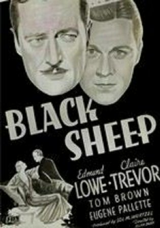 Black Sheep, Edmund Lowe,Claire Trevor,Adrienne Ames,Tom Brown,Eugène Pallette,Ford Sterling,Herbert Mundin,Jed Prouty,David Torrence
