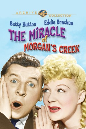Sensation in Morgan's Creek, Eddie Bracken,Betty Hutton,William Demarest,Diana Lynn,Brian Donlevy,Akim Tamiroff,Porter Hall,Emory Parnell,Alan Bridge,Julius Tannen