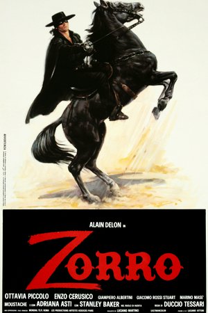Zorro - Die Legende, Alain Delon, Stanley Baker, Ottavia Piccolo, Adriana Asti, Moustache, Giacomo Rossi Stuart, Giampiero Albertini, Marino Masé, Raika Juri, Fabián Conde