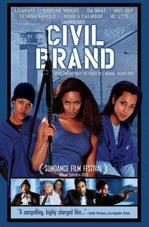 Civil Brand, N'Bushe Wright,Da Brat,Monica Calhoun,Clifton Powell,Reed R. McCants,Tichina Arnold,Lark Voorhies,MC Lyte,Robert Lynn,LisaRaye McCoy