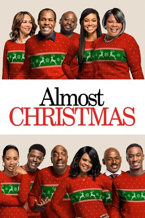 Almost Christmas, Kimberly Elise,Omar Epps,John Michael Higgins,Danny Glover,Romany Malco,Mo'Nique,JB Smoove,Nicole Ari Parker,Gabrielle Union,Jessie T. Usher