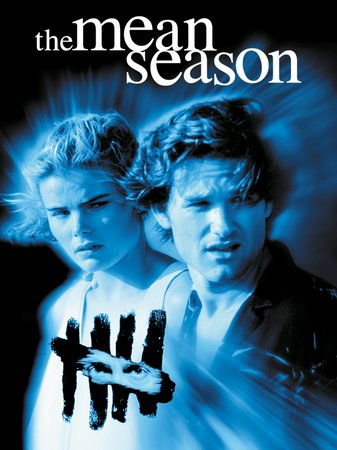 The Mean Season, Kurt Russell, Mariel Hemingway, Richard Jordan, Richard Masur, Joe Pantoliano, Richard Bradford, Andy Garcia, Rose Portillo, William Smith, John Palmer