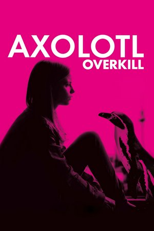 Axolotl Overkill, Jasna Fritzi Bauer, Arly Jover, Mavie Hörbiger, Laura Tonke, Julius Feldmeier, Hans Löw, Bernhard Schütz, Nikolai Kinski, Sabine Vitua, Manuel Dacosse