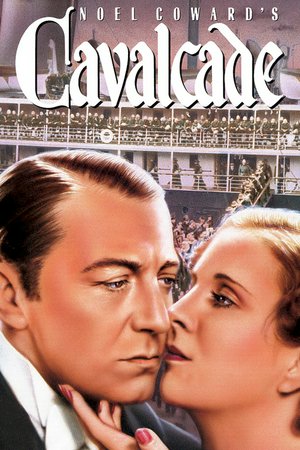 Cavalcade - Die Geschichte einer Generation, Diana Wynyard,Clive Brook,Ursula Jeans,Herbert Mundin,Una O'Connor,Beryl Mercer,Irene Browne,Merle Tottenham,Frank Lawton,John Warburton