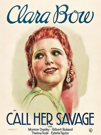 Call Her Savage, Clara Bow,Monroe Owsley,Thelma Todd,Gilbert Roland,Estelle Taylor,Willard Robertson,Weldon Heyburn,Arthur Hoyt,Hale Hamilton,Margaret Livingston