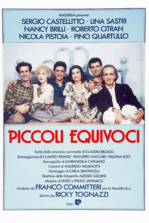 Kleine Missverständnisse, Nicola Pistoia, Sergio Castellitto, Roberto Citran, Nancy Brilli, Pino Quartullo, Lina Sastri