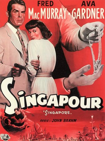 Singapur, Fred MacMurray,Ava Gardner,Roland Culver,Spring Byington,Richard Haydn,Thomas Gomez,Porter Hall,George Lloyd,Maylia,Lal Chand Mehra