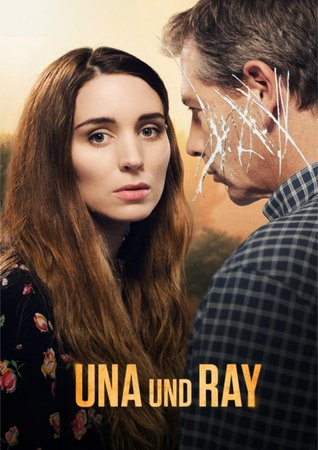 Una und Ray, Rooney Mara,Ben Mendelsohn,Tobias Menzies,Indira Varma,Tara Fitzgerald,Riz Ahmed,Natasha Little,Isobelle Molloy,Poppy Corby-Tuech,Xanthe Gibson