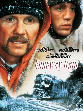 Runaway Train, Jon Voight,Eric Roberts,Rebecca De Mornay,Kyle T. Heffner,John P. Ryan,T.K. Carter,Kenneth McMillan,Stacey Pickren,Walter Wyatt,Edward Bunker