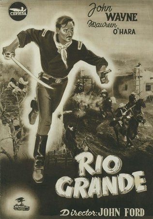 Rio Grande, John Wayne,Maureen O'Hara,Claude Jarman Jr.,Ben Johnson,Harry Carey Jr.,Victor McLaglen,Chill Wills,J. Carrol Naish,Grant Withers,Peter Ortiz