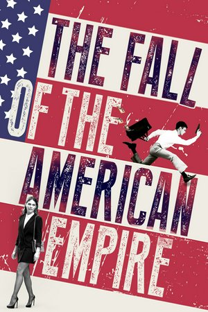 The Fall of the American Empire, Alexandre Landry, Maripier Morin, Rémy Girard, Louis Morissette, Maxim Roy, Pierre Curzi, Vincent Leclerc, Patrick Emmanuel Abellard, Florence Longpré, Eddy King