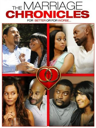 The Marriage Chronicles, Jazsmin Lewis,Darrin Dewitt Henson,Terri J. Vaughn,Persia White,Clifton Powell,Caryn Ward,Billy 'Sly' Williams,Ayo Sorrells,Keena Ferguson,Vivica A. Fox